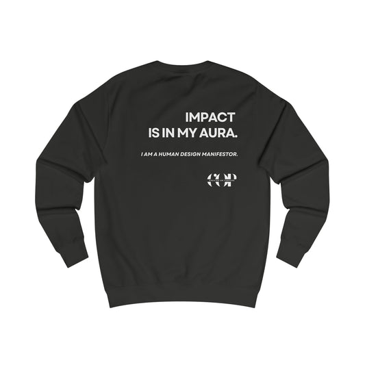 Impact Aura Unisex Sweatshirt | Trendy Crewneck, Human Design Apparel, Empowering Gift, Motivational Wear, Cozy Street Style